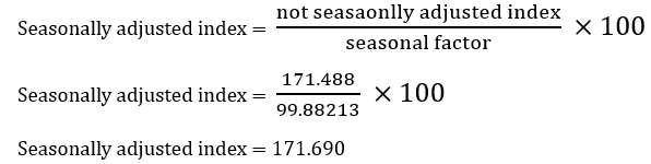 Seasonally adjusted index is equal to the not seasonally adjusted index divided by the seasonal factor times 100.