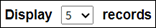 Selecting Display records