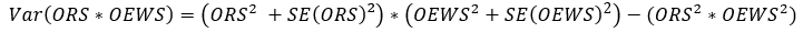 Variance of an ORS-OEWS estimate equals the sum of the ORS estimate squared and ORS standard error squared multiplied by the sum of the OEWS estimate squared and OEWS standard error squared minus the ORS estimate squared multiplied by the OEWS estimate squared